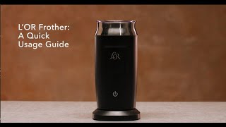 LOR Milk Frother A Quick Usage Guide [upl. by Idmann419]