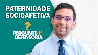 Paternidade socioafetiva O que é Como fazer o reconhecimento [upl. by Darrick747]